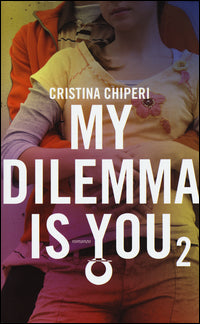 My Dilemma is You 2