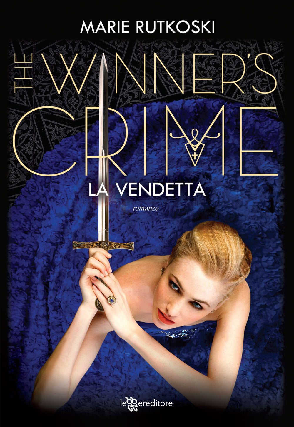 The Winner's Crime. La vendetta (The Winner's #2)